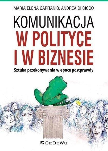 Komunikacja W Polityce I W Biznesie Ceny I Opinie Ceneo Pl