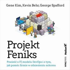 Zdjęcie Projekt Feniks. Powieść o IT, modelu DevOps i o tym, jak pomóc firmie w odniesieniu sukcesu - Gdańsk
