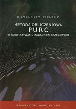 Zdjęcie Metoda obliczeniowa PURC w rozwiązywaniu zagadnień brzegowych - Michałowo