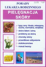 Pielęgnacja skóry Porady lekarza rodzinnego
