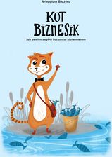 Kot Biznesik jak pewien zwykły kot został biznesmenem- bezpłatny odbiór zamówień w Krakowie (płatność gotówką lub kartą).