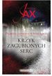Prawda zapisana w popiołach Tom 2 Krzyk zagubionych serc