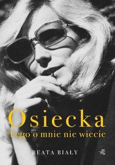 Osiecka. Tego o mnie nie wiecie - zdjęcie 2