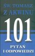 św. Tomasz z Akwinu. 101 pytań i odpowiedzi
