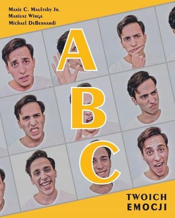 Abc Twoich Emocji ~2019 Maultsby, WIRGA,DeBERNARDI - zdjęcie 2