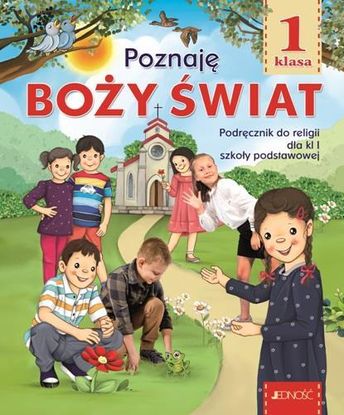 Poznaję Boży świat. Podręcznik do religii dla klasy 1 szkoły podstawowej - zdjęcie 2