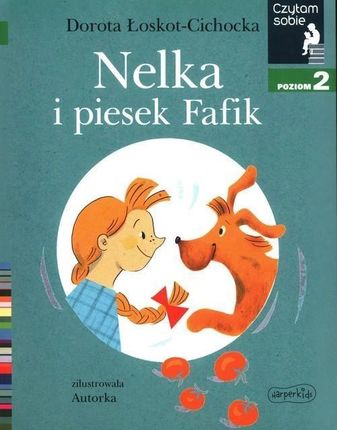 Czytam sobie. Poziom 2. Nelka i piesek Fafik - zdjęcie 2