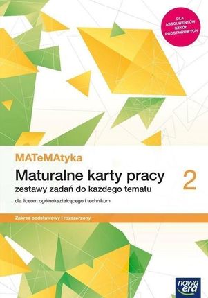 MATeMAtyka 2. Maturalne karty pracy. Zakres podstawowy i rozszerzony. Szkoły ponadpodstawowe - zdjęcie 2