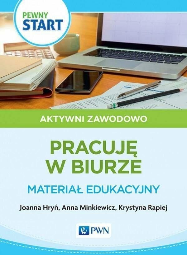 Podr Cznik Szkolny Pewny Start Aktywni Zawodowo Prace Biurowe Ceny I