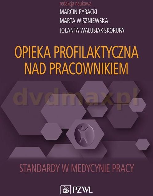 Opieka Profilaktyczna Nad Pracownikiem Marcin Rybacki Marta