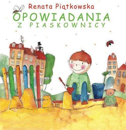 Opowiadania z piaskownicy wyd. 3 - zdjęcie 2