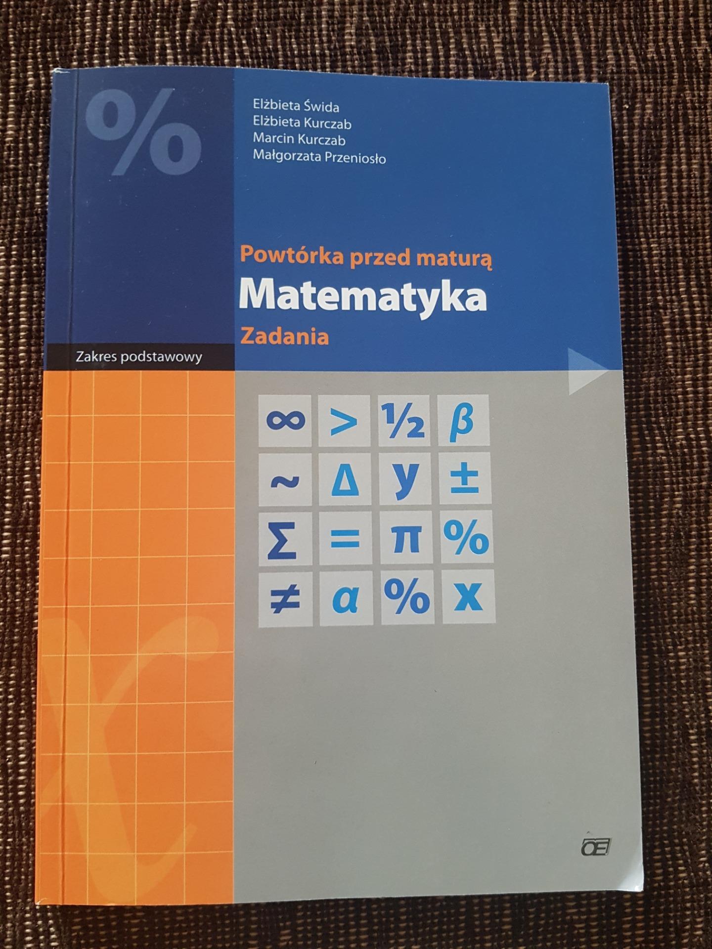 Podr Cznik Szkolny Powt Rka Przed Matur Matematyka Zadania Zakres