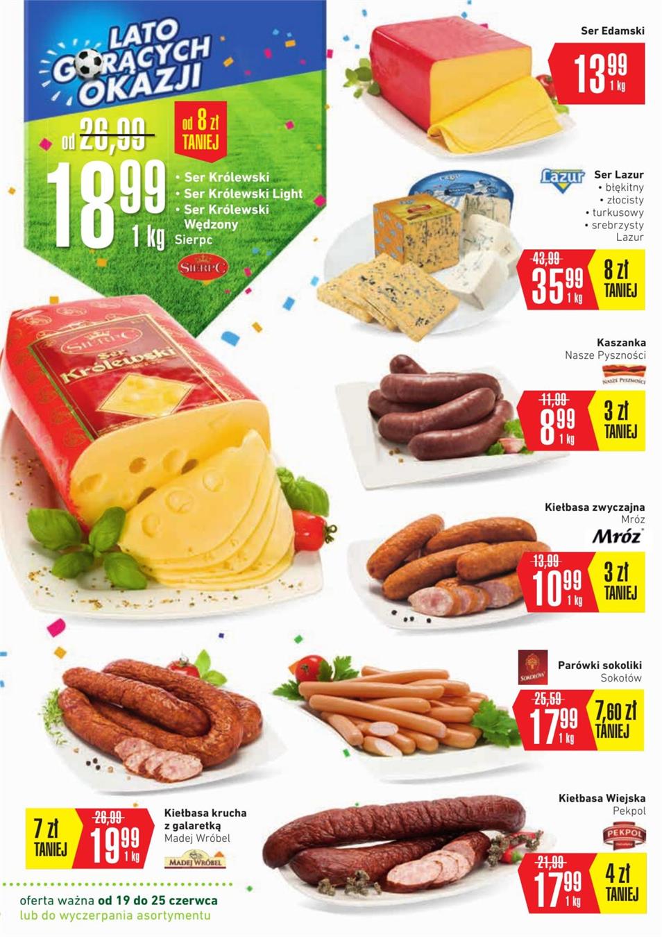 Gazetka SCA PR Polska Sp. z o.o. nr 14 od 2018-06-19 do 2018-06-25