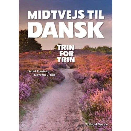 Midtvejs Til Dansk Trin For Trin Lisbet Thorborg Mayanna J Riis Ceny I Opinie Ceneopl 