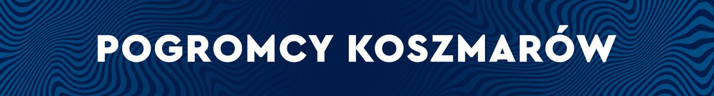 Pogromcy koszmarów