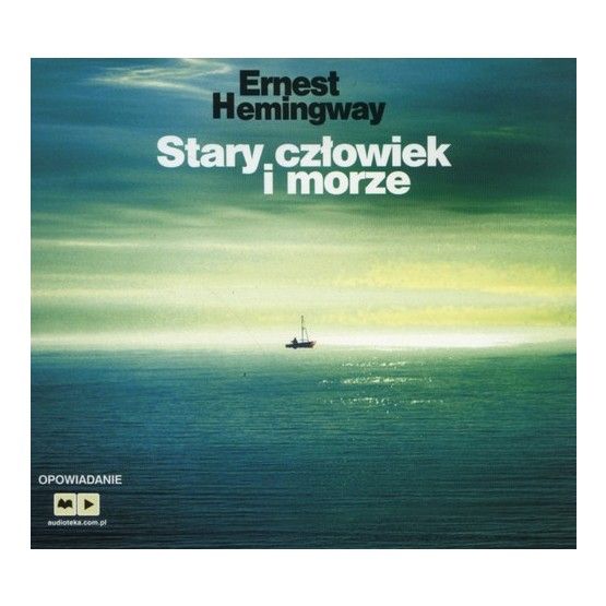 Stary Człowiek I Morze Genially Stary człowiek i morze (Audiobook) - Ceny i opinie - Ceneo.pl