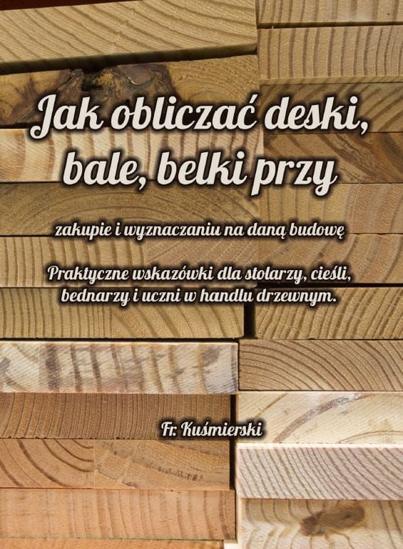 Jak Obliczać Deski Bale Belki Przy Zakupie I Wyznaczaniu Na Daną Budowę ...