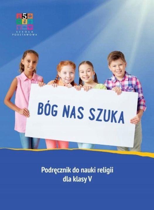 Bóg nas szuka. Podręcznik dla klasy V