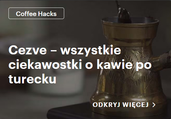 Lavazza Cezve – wszystkie ciekawostki o kawie po turecku