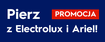Pierz z Electrolux i Ariel! Kup pralkę lub pralko-suszarkę AutoDose objętą Promocją i odbierz zapas płynu