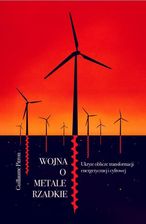 Zdjęcie Wojna o metale rzadkie. Ukryte oblicze transformacji energetycznej i cyfrowej - Dęblin