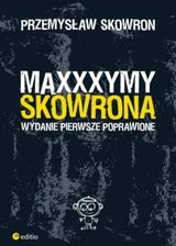 Zdjęcie Maxxxymy Skowrona. Wydanie Pierwsze Poprawione - Ożarów Mazowiecki