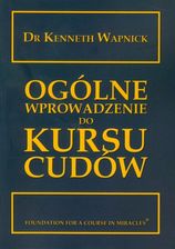 Zdjęcie Ogólne wprowadzenie do kursu cudów - Wyszogród