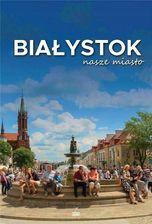 Zdjęcie Białystok nasze miasto - Książ Wielkopolski