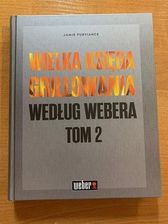 Zdjęcie Wielka Księga Grillowania Według Webera Tom 2 - Strzelce Opolskie