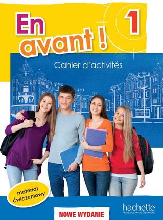 En Avant! 1. Zeszyt ćwiczeń. Wersja rozszerzona. Język francuski