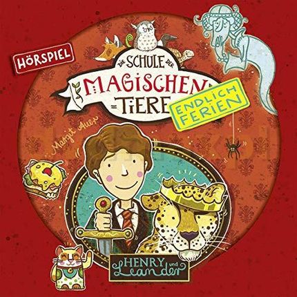 Die Schule magischen Tiere: Endlich Ferien: 03: Henry und Leander (Hörspiel) [CD]