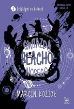 Zdjęcie Gwiazda Blachonosego. Detektywi na kółkach. Tom 3 - Myślibórz