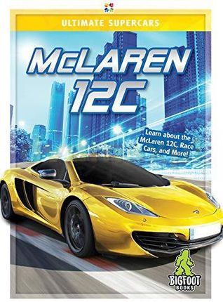 McLaren 12c (Ultimate Supercars) - Carrie Myers [KSIĄŻKA]