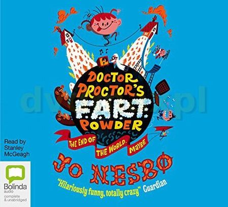 The End of the World, Maybe.: 3 (Doctor Proctor's Fart Powder) - Jo Nesbo [KSIĄŻKA]