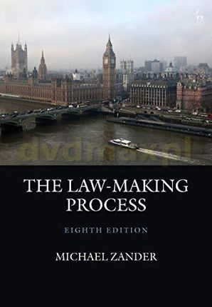 The Law-Making Process - Michael Zander [KSIĄŻKA]