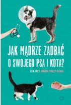 Zdjęcie Jak mądrze zadbać o swojego psa i kota? - Bieżuń