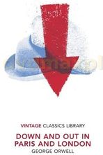 Zdjęcie Down and Out in Paris and London Vintage Classics - Swarzędz