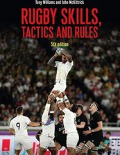 Zdjęcie Tactics and Rules 5th Edition Rugby Skills - Tony Williams [KSIĄŻKA] - Kraków