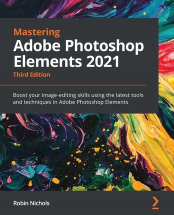 Mastering Adobe Photoshop Elements 2021 (2020)
