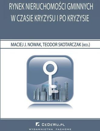 Rynek nieruchomości gminnych w czasie kryzysu i po kryzysie (PDF)