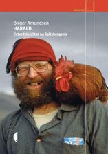 Zdjęcie Harald. Czterdzieści lat na Spitsbergenie - Kłodzko