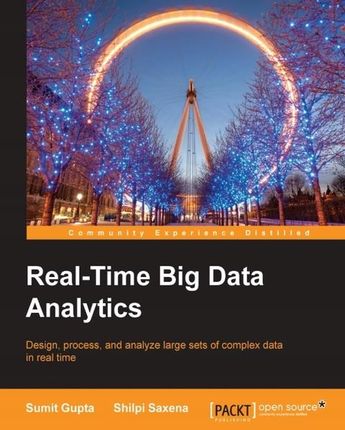 Real-Time Big Data Analytics - Sumit Gupta