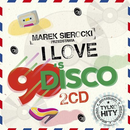 M. Sierocki Przedstawia: I Love 90's Disco [2xCD]