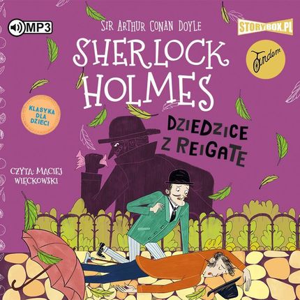 Sherlock Holmes. Tom 6. Dziedzice z Reigate (Audiobook)