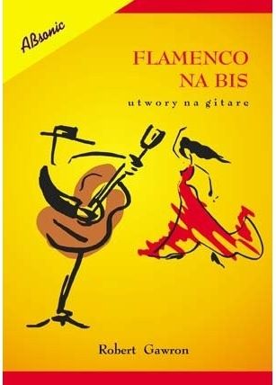 Flamenco na bis - utwory na gitarę