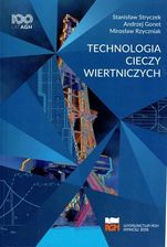Zdjęcie Technologia Cieczy Wiertniczych Stanisław Stryczek - Zelów