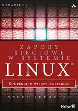 Zapory sieciowe w systemie Linux. Kompendium
