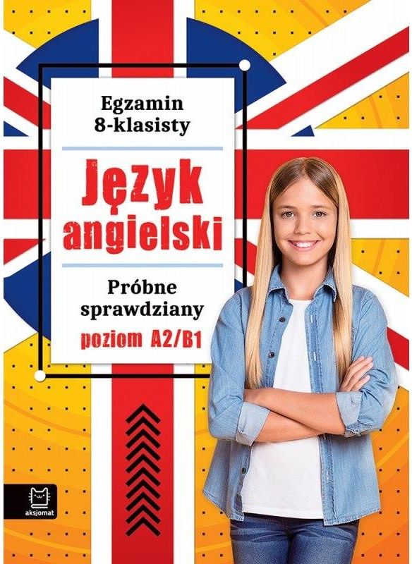 Repetytorium 8 Klasisty Angielski Macmillan Nauka angielskiego Egzamin 8-klasisty. J. angielski. Próbne sprawdziany