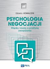 Zdjęcie Psychologia negocjacji. Między nauką a praktyką zarządzania - Częstochowa