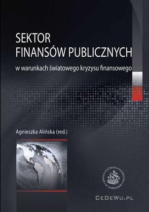 Sektor finansów publicznych w warunkach światowego kryzysu finansowego (PDF)